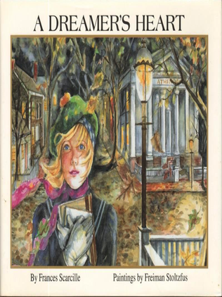 Item #915240 A Dreamer's Heart. Frances Scarcille