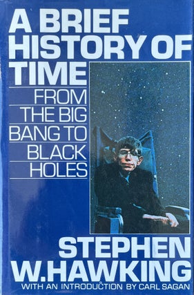 Item #915254 A Brief History of Time: From The Big Bang To Black Holes. Stephen W. Hawking