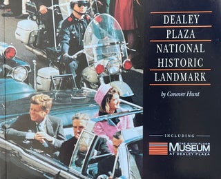 Item #915256 Visitor's Guide to Dealey Plaza National Historic Landmark Including the Sixth Floor...