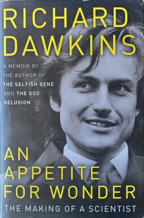 Item #915287 An Appetite for Wonder: The Making of a Scientist. Richard Dawkins