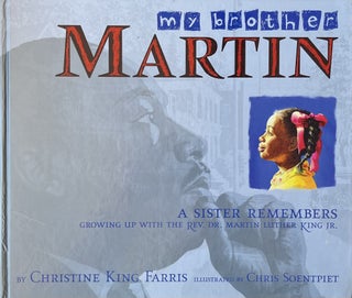 Item #915294 My Brother Martin: A Sister Remembers Growing Up with the Rev. Dr. Martin Luther...