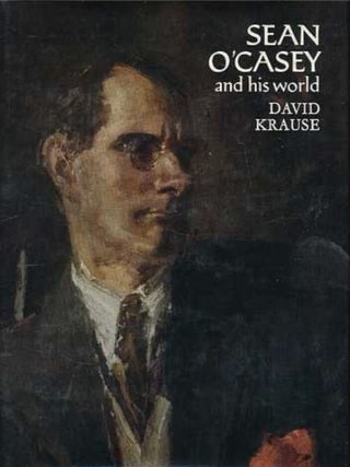 Item #916202422 Sean O'Casey and His World. David Krause