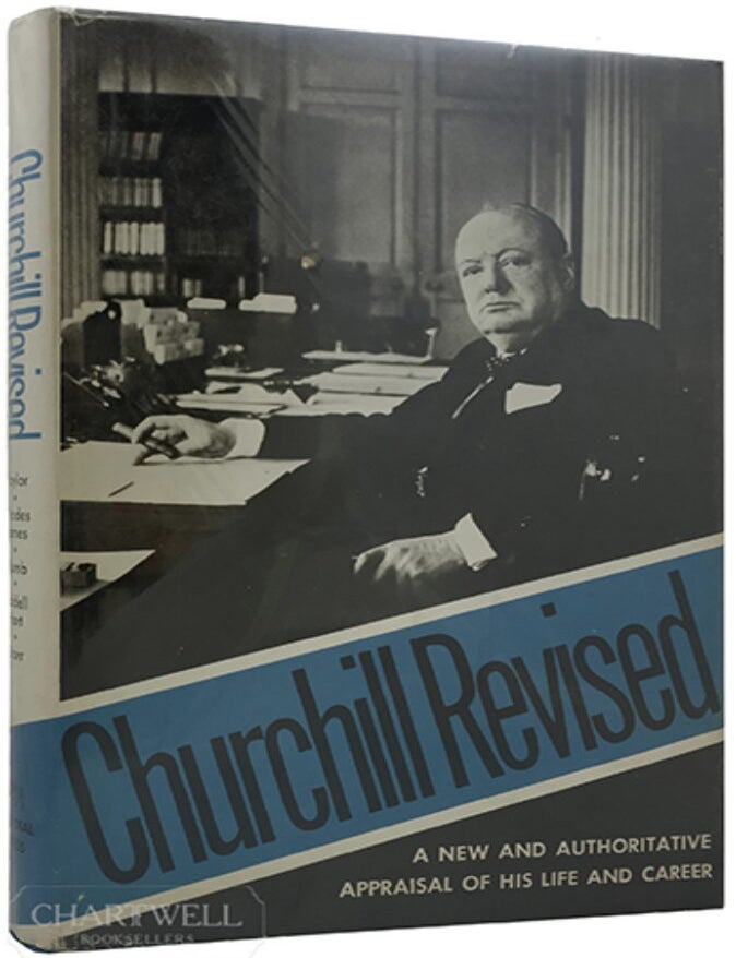 Item #916202437 Churchill Revised A Critical Assessment. A J. P. Taylor, Assorted Authors.