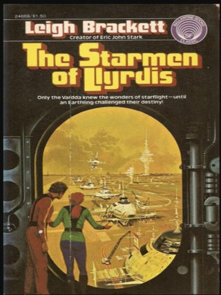 Item #917202603 The Starmen of Llyrdis [Ballantine 24668]. Leigh Brackett