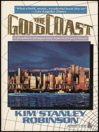 Item #917202608 The Gold Coast [Tor 55239]. Kim Stanley Robinson