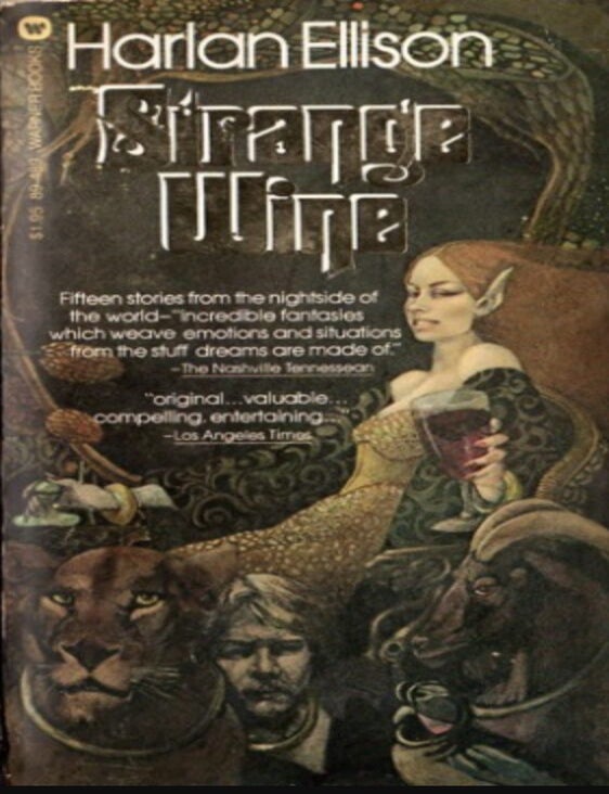 Item #917202613 Strange Wine: Fifteen New Stories from the Nightside of the World [Warner 89-489]. Harlan Ellison.