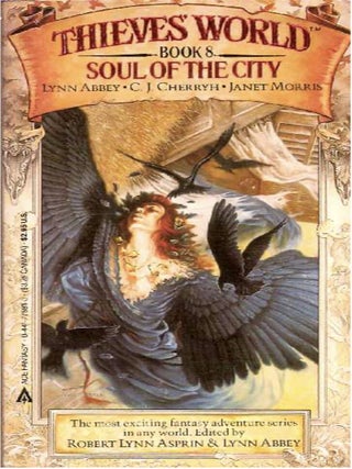 Item #917202617 Thieves' World: Book 8: Soul of the City [Ace Fantasy 77581]. Lynn Abbey,...
