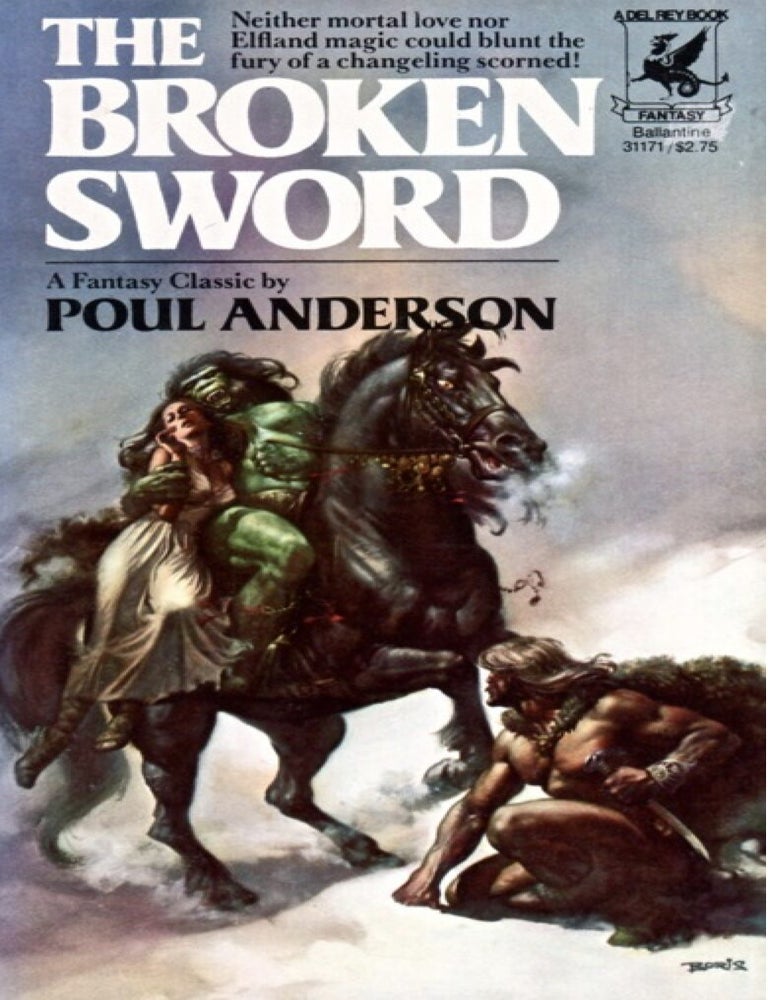 Item #917202618 The Broken Sword [ Del Rey / Ballantine 31171]. Poul Anderson.