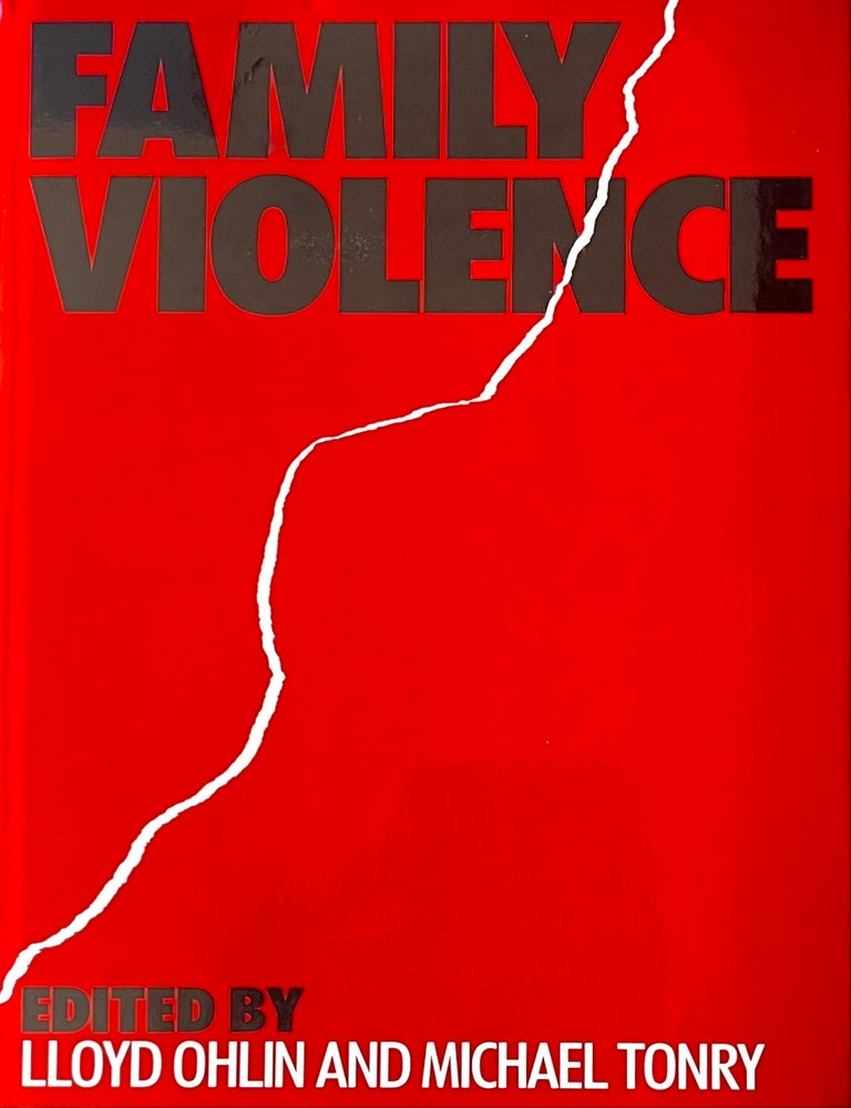 Item #918202504 Family Violence [Crime and Justice Volume 11]. Lloyd Ohlin, Michael Tonry.