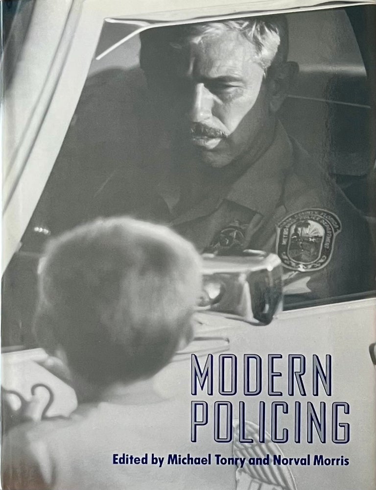 Item #918202507 Modern Policing [Crime and Justice Volume 15]. Michael Tondy, Norval Morris.