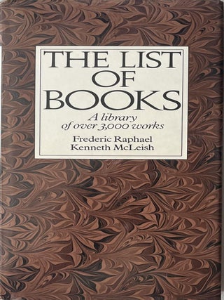 Item #918202526 The List of Books. Frederic Raphael, Kenneth McLeish