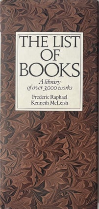 Item #918202526 The List of Books. Frederic Raphael, Kenneth McLeish