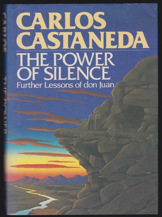 Item #919202624 The Power of Silence: Further Lessons of Don Juan. Carlos Castenada