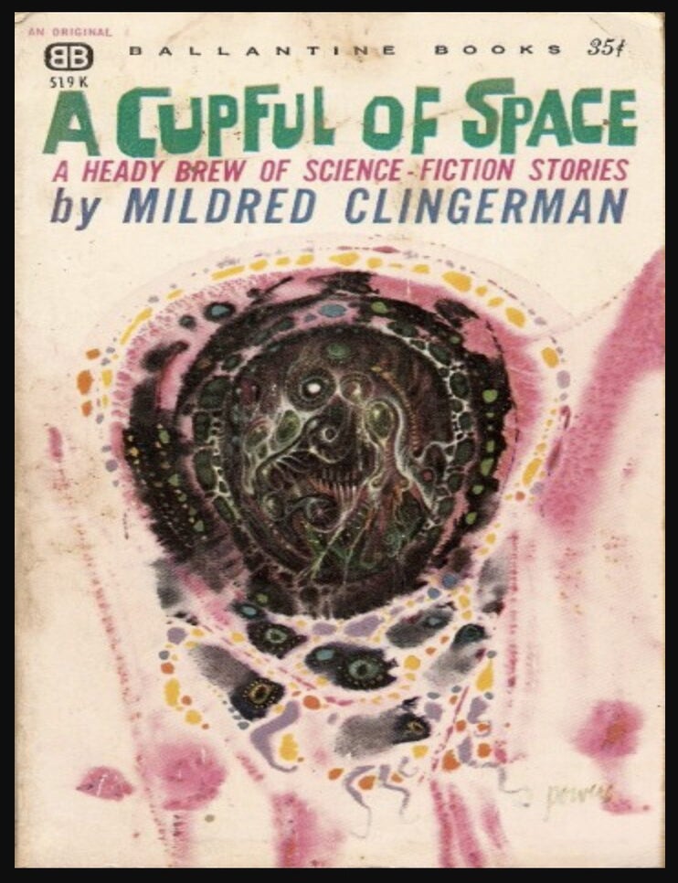 Item #920202606 A Cupful of Space [Ballantine 519K]. Mildred Clingerman.