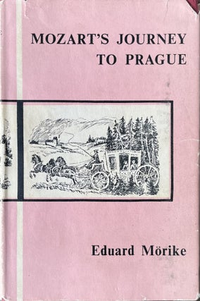 Item #921261 Mozart's Journey to Prague. Eduard Morike