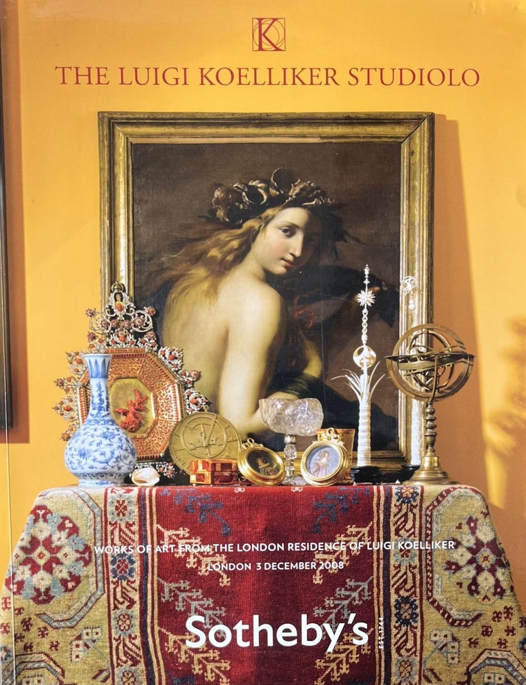 Item #923243 Sotheby's The Luigi Koelliker Studiolo, Works of Art from the London Residence of Luigi Kollelliker, London 3 December 2008. Sotheby's.