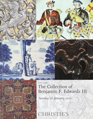 Item #923249 Christie's The Collection of Benjamin F. Edwards III: Silver, Furniture, Delft,...