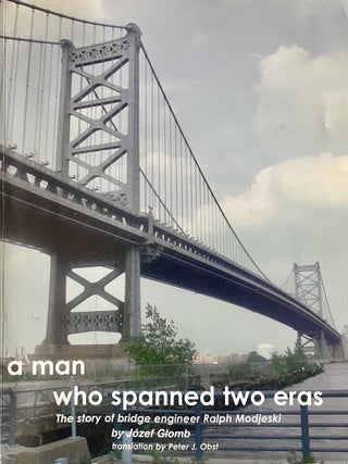 A Man Who Spanned Two Eras: The Story of Bridge